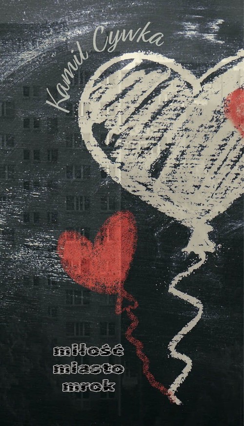 Miłość Miasto Mrok