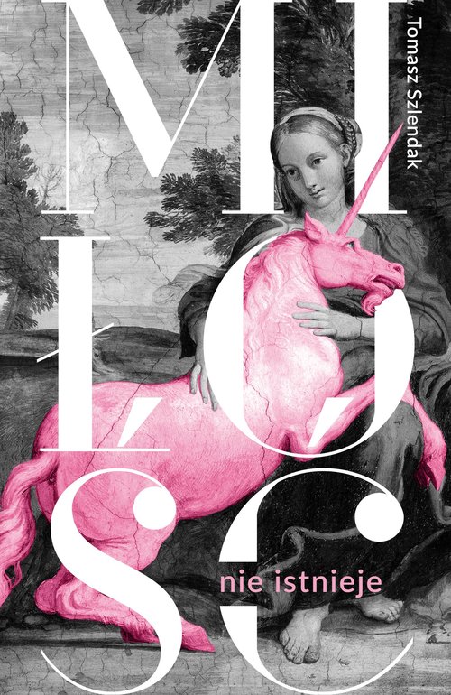 Miłość nie istnieje.