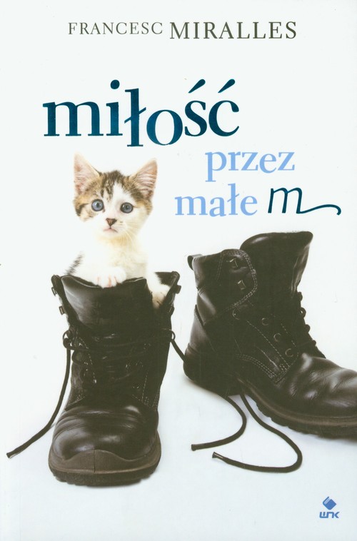 Miłość przez małe "m"