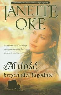 Miłość przychodzi łagodnie