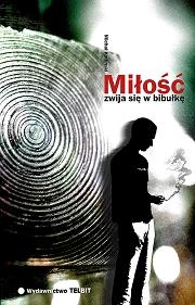 Miłość zwija się w bibułkę