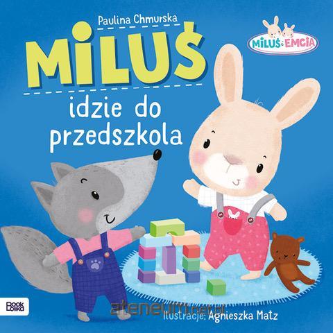 Miluś i Emcia Miluś i dzie do przedszkola