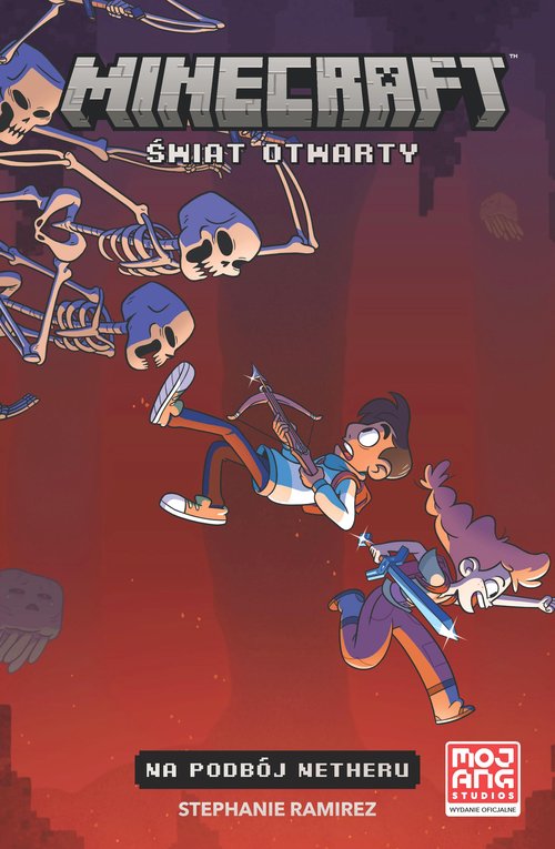 Minecraft Świat Otwarty Na podbój Netheru Tom 1