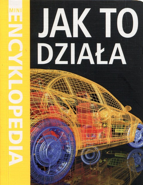 Mini Encyklopedia Jak to działa