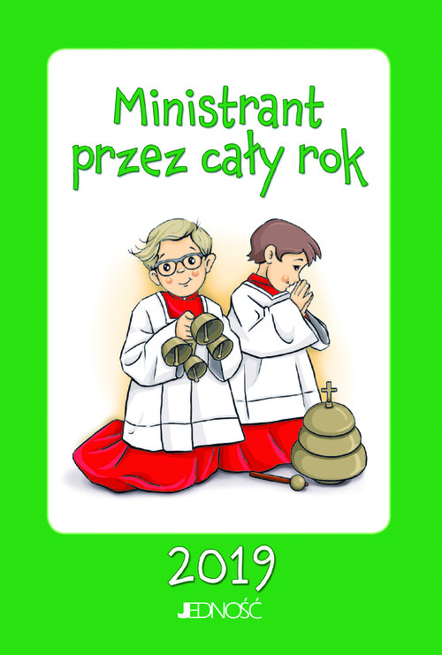 Ministrant przez cały rok 2019