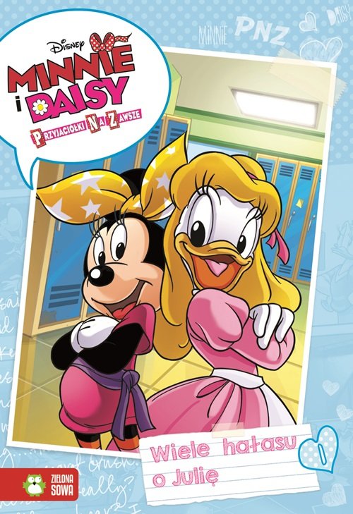 Disney Minnie i Daisy. Przyjaciółki na zawsze. Część 1. Wiele hałasu o Julię