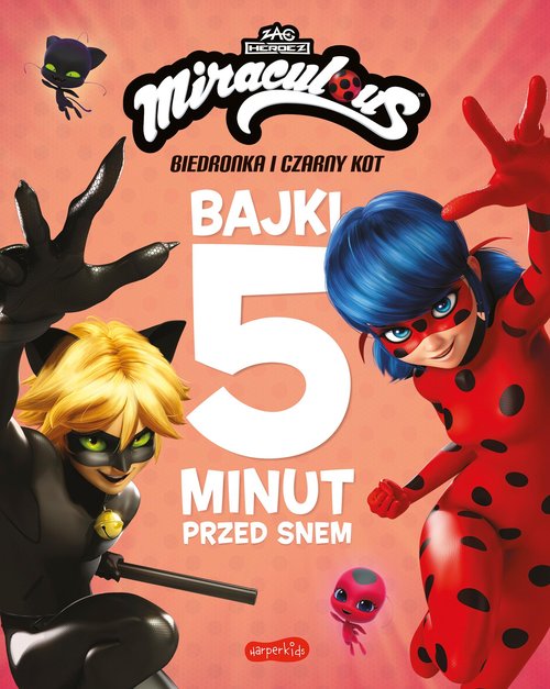 Miraculous Biedronka i Czarny Kot Bajki 5 minut przed snem