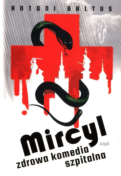 Mircyl czyli zdrowa komedia szpitalna