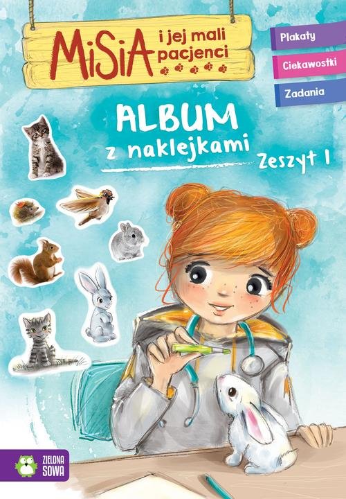 Misia i jej mali pacjenci Album z naklejkami Zeszyt 1