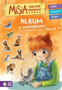 Misia i jej mali pacjenci Album z naklejkami Zeszyt 4