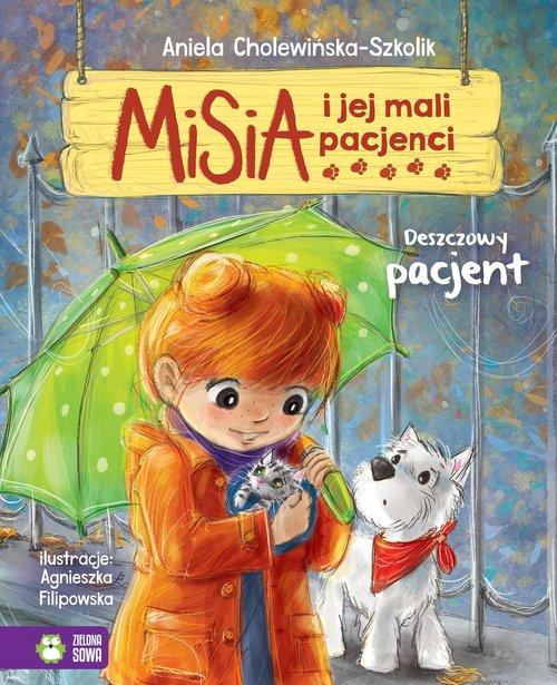 Misia i jej mali pacjenci Deszczowy pacjent