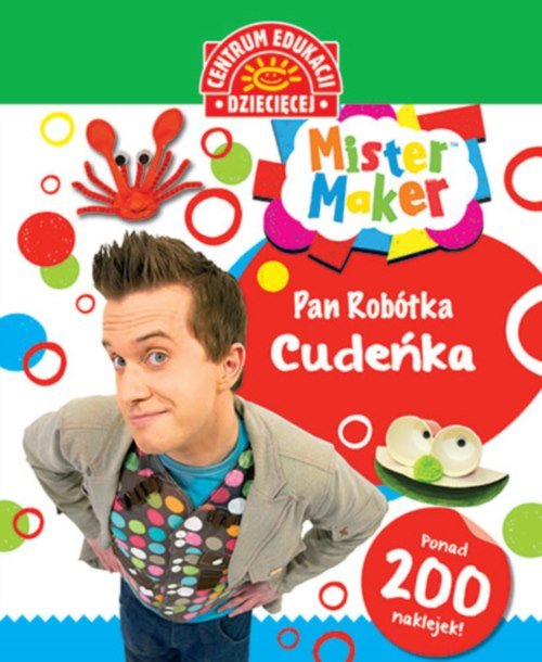 Mister Maker. Pan Robótka. Cudeńka + 200 naklejek