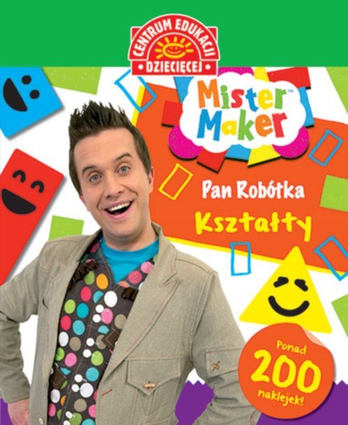 Mister Maker. Pan Robótka. Kształty + 200 naklejek