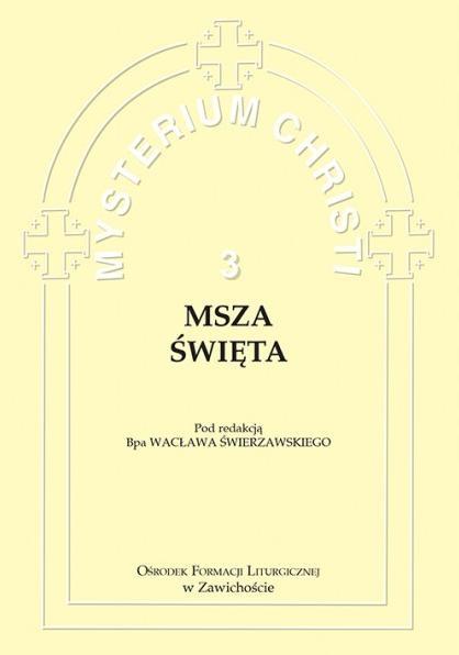 Misterium Christi 3. Msza Święta