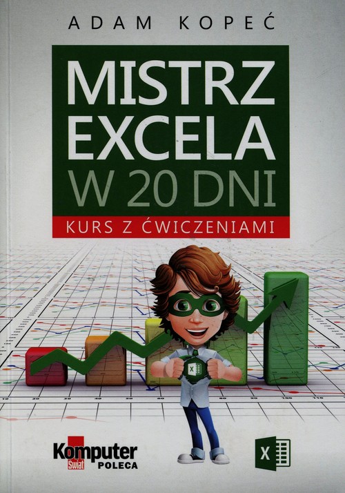 Mistrz Excela w 20 dni Kurs z ćwiczeniami