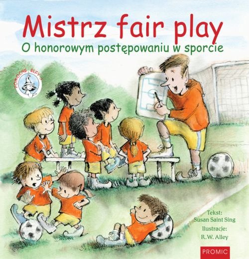 Mistrz fair play O honorowym postępowaniu w sporcie