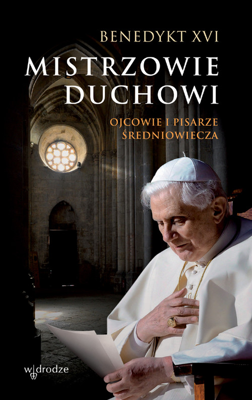 Mistrzowie duchowi. Ojcowie i pisarze średniowiecza