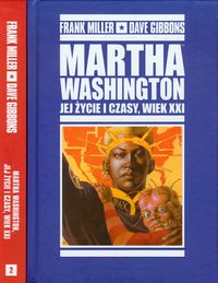 Mistrzowie Komiksu Martha Washington Jej życie i czasy wiek XXI tom 1-2
