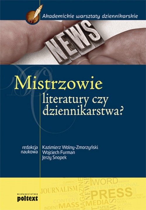 Mistrzowie literatury czy dziennikarstwa? Podręcznik akademicki