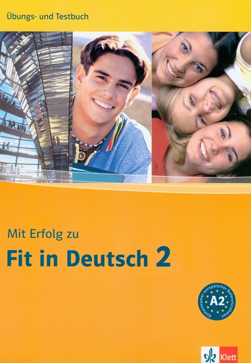 Mit Erfolg zu Fit in Deutsch 2 ćwiczenia i testy