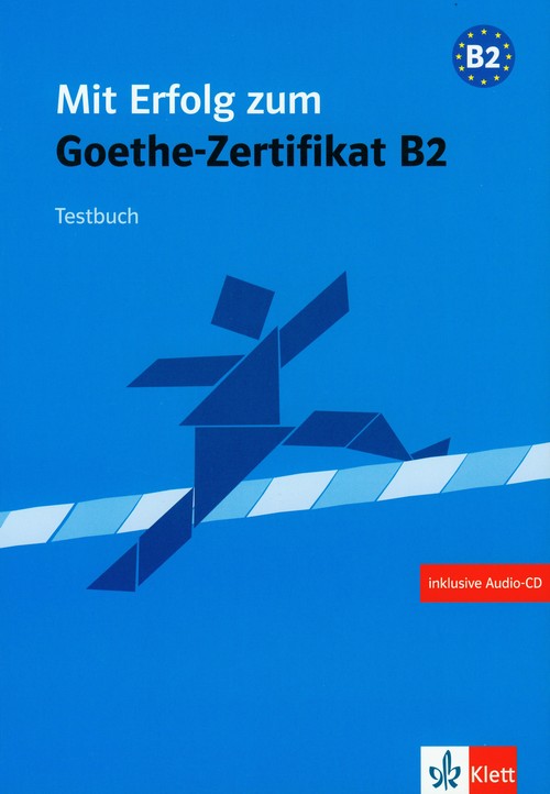 Mit Erfolg zum Goethe-Zertifikat B2 testy z płytą CD audio