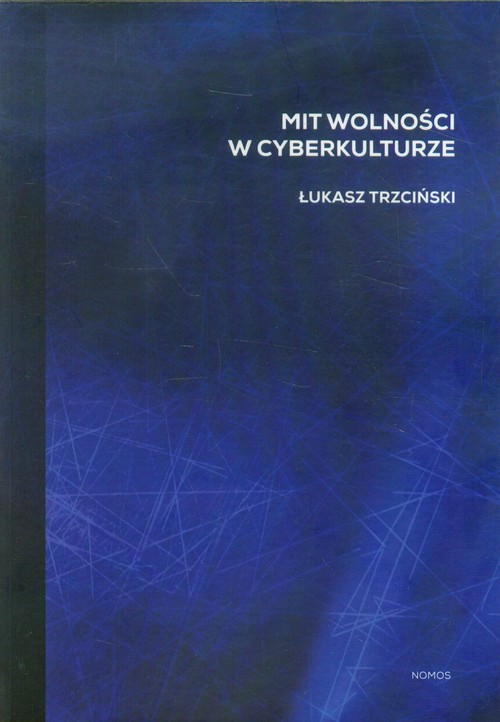 Mit wolności w cyberkulturze