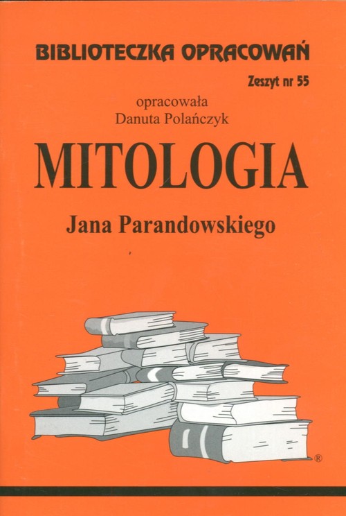 Mitologia Jana Parandowskiego - zeszyt 55