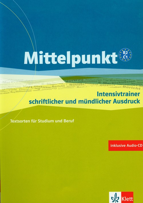 Mittelpunkt B2/C1 Intensivtrainer schriftlicher und muendlicher Ausdruck