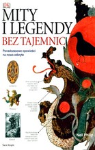 Mity i legendy bez tajemnic