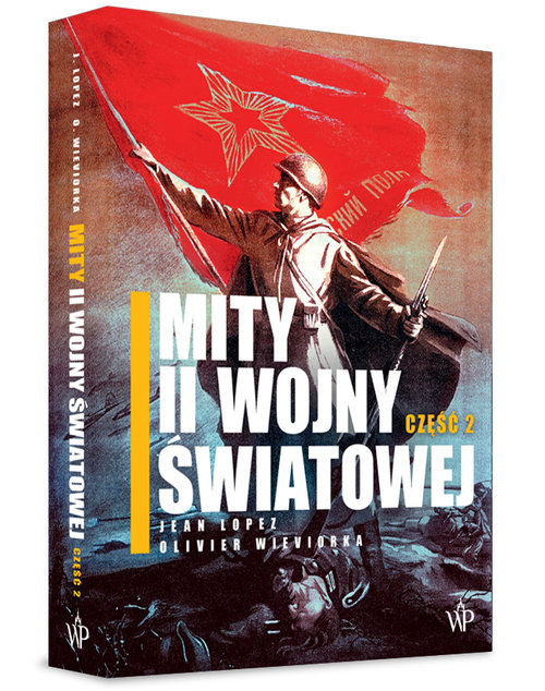 Mity II wojny światowej. Część 2
