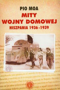 Mity Wojny domowej Hiszpania 1936-1939