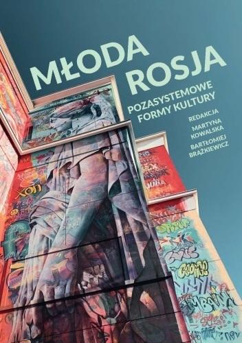 Młoda Rosja Pozasystemowe formy kultury