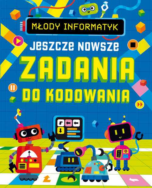 Młody informatyk Jeszcze nowsze Zadania do kodowania