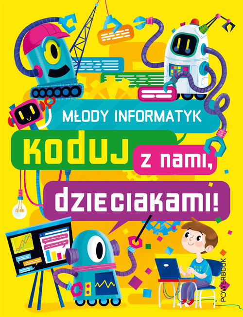 Młody Informatyk Koduj z nami, dzieciakami!