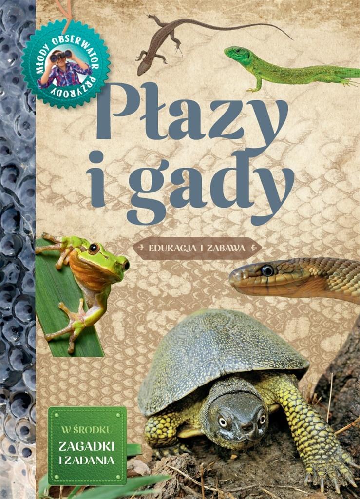 Młody Obserwator Przyrody. Płazy i gady
