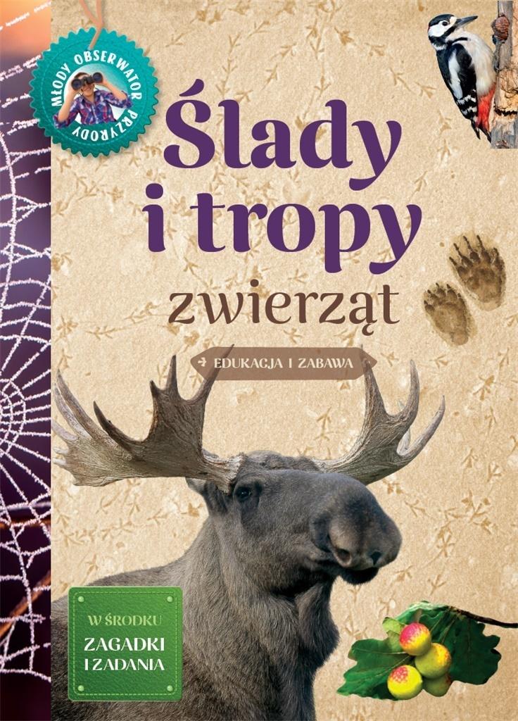 Młody Obserwator Przyrody. Ślady i tropy zwierząt