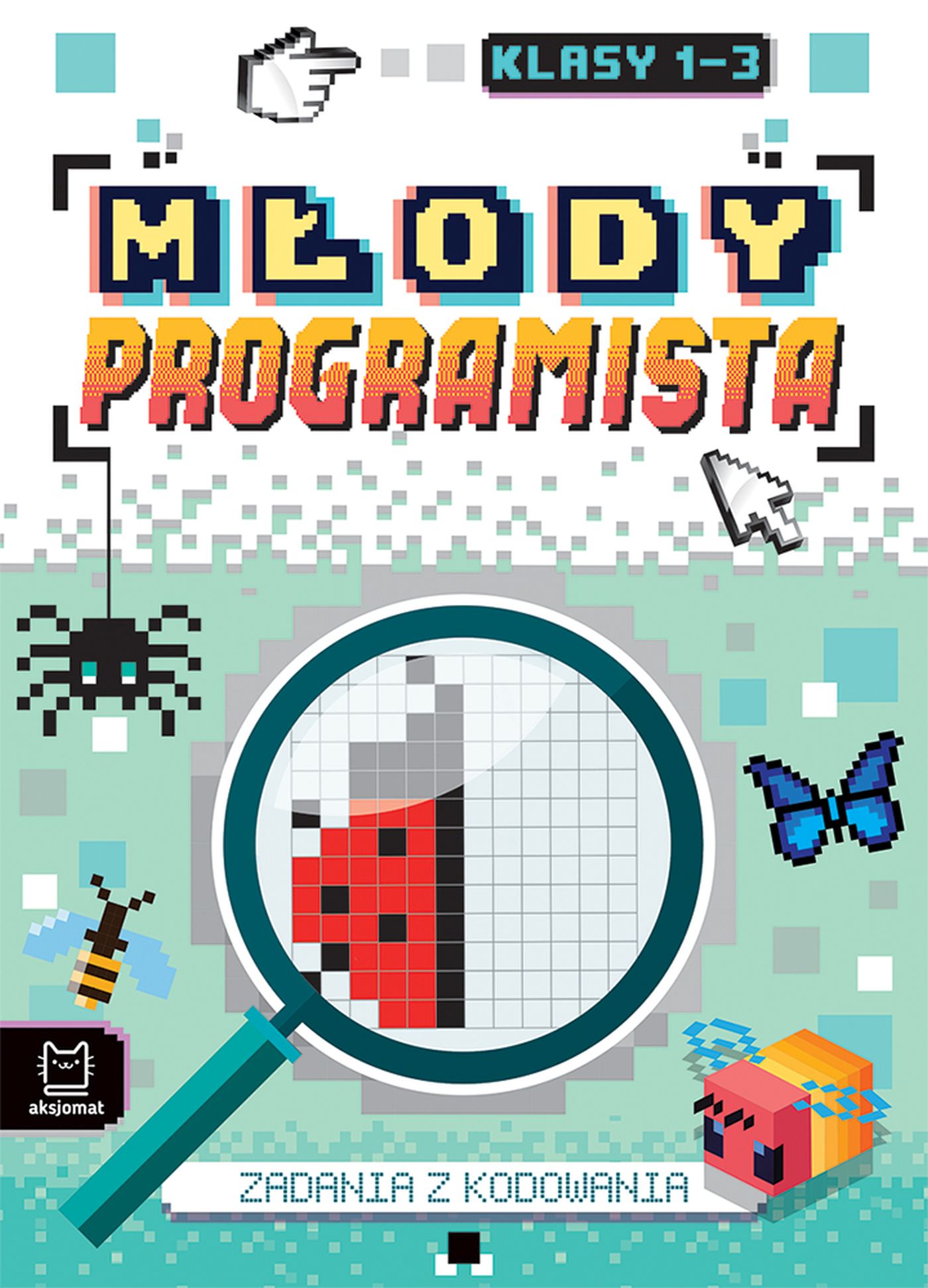 Młody programista. Zadania z kodowania dla klas 1-3