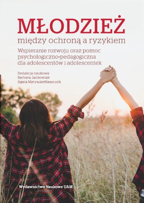 Młodzież między ochroną a ryzykiem
