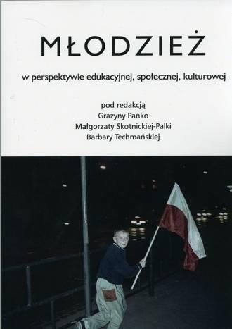 Młodzież w perspektywie edukacyjnej społecznej kulturowej