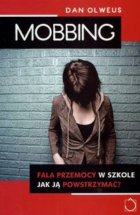 Mobbing Fala przemocy w szkole