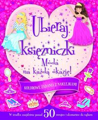 Moda na każdą okazję. Ubieraj księżniczki