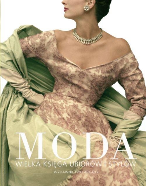 Moda. Wielka księga ubiorów i stylów