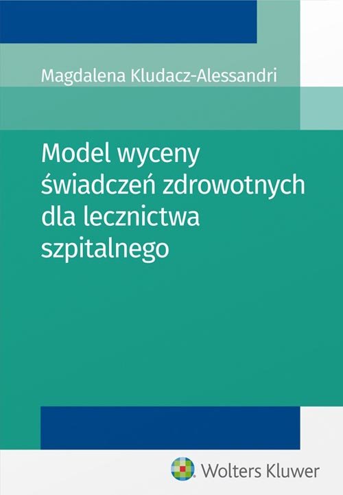 Model wyceny świadczeń zdrowotnych dla lecznictwa szpitalnego