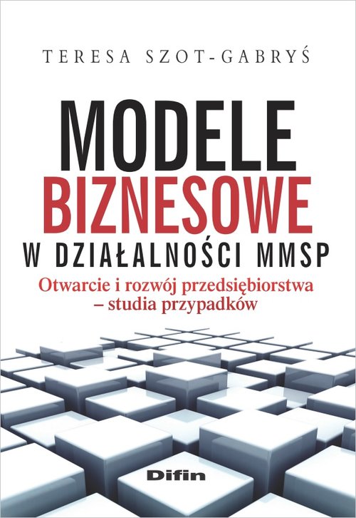 Modele biznesowe w działalności MMSP