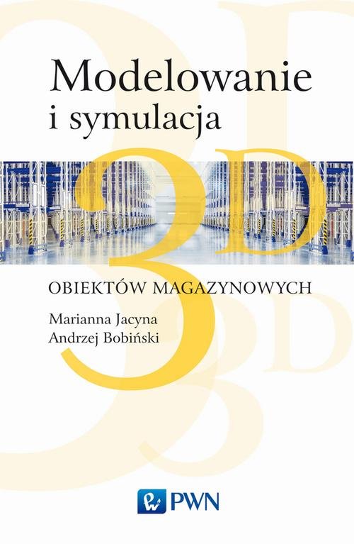 Modelowanie i symulacja 3D obiektów magazynowych