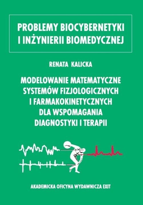 Modelowanie matematyczne systemów fizjologicznych i farmakokinetycznych dla wspomagania diagnostyki