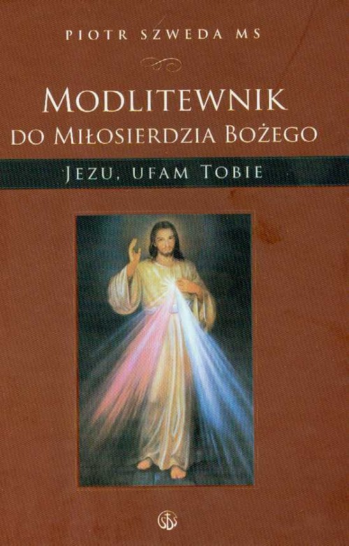 Modlitewnik do Miłosierdzia Bożego - Jezu ufam Tobie