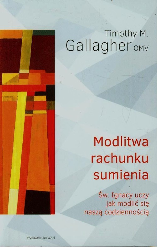 Modlitwa rachunku sumienia. Św. Ignacy uczy, jak modlić się naszą codziennością