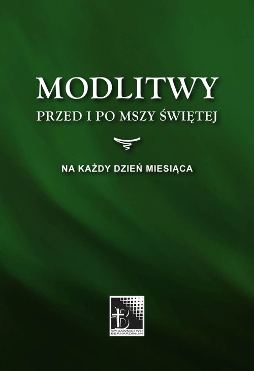 Modlitwy przed i po Mszy Świetej