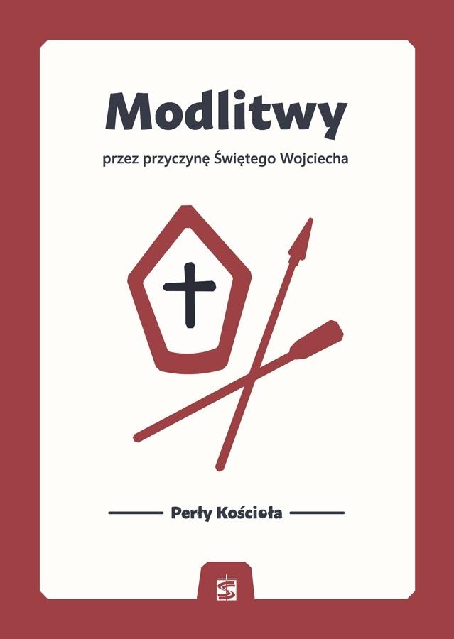 Modlitwy przez przyczynę Świętego Wojciecha